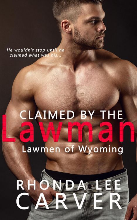 Produktbild: Claimed by the Lawman (Lawmen of Wyoming, #4)