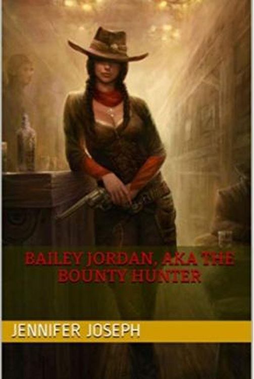 Produktbild: Bailey Jordan, AKA the Bounty Hunter