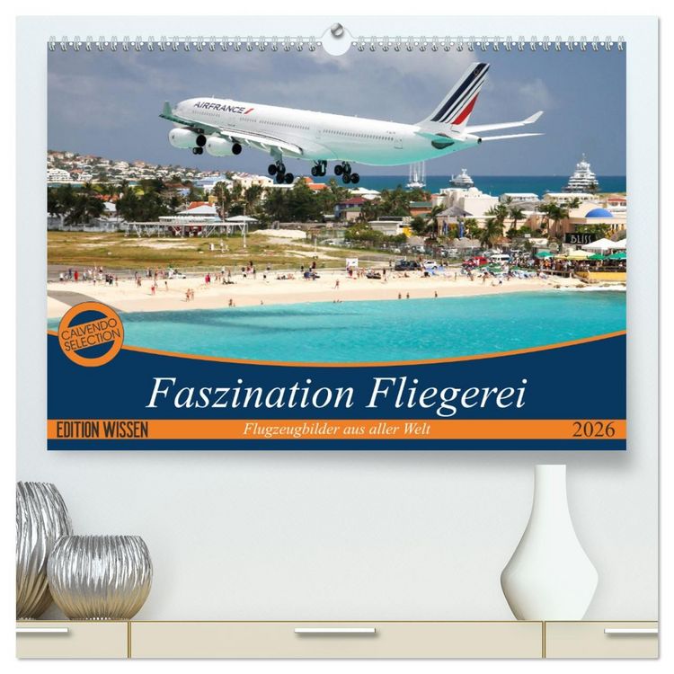 Produktbild: Faszination Fliegerei (hochwertiger Premium Wandkalender 2026 DIN A2 quer), Kunstdruck in Hochglanz