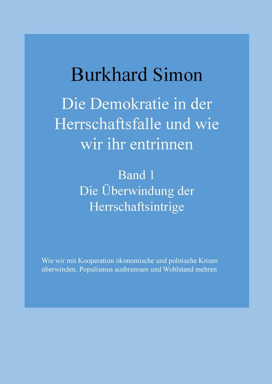 Produktbild: Die Demokratie in der Herrschaftsfalle und wie wir ihr entrinnen