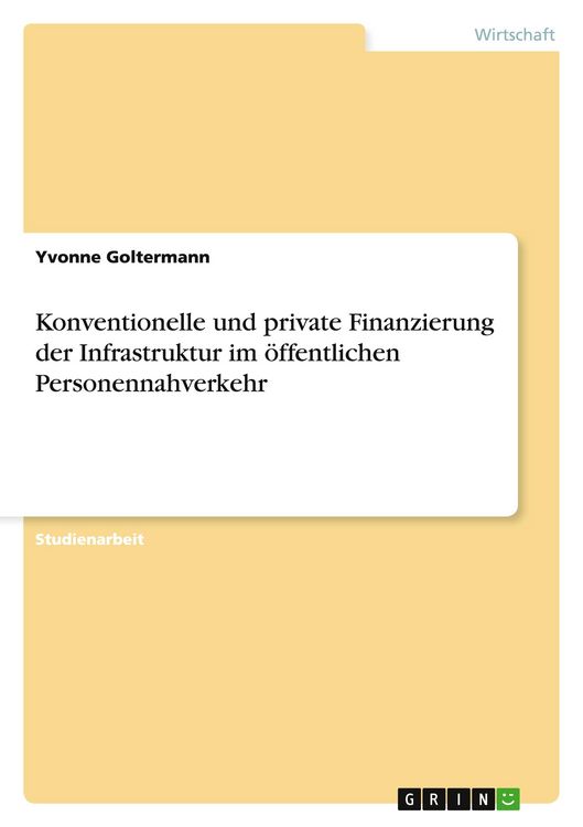 Produktbild: Konventionelle und private Finanzierung der Infrastruktur im &ouml;ffentlichen Personennahverkehr