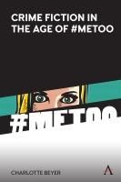 Produktbild: Crime Fiction in the Age of #MeToo