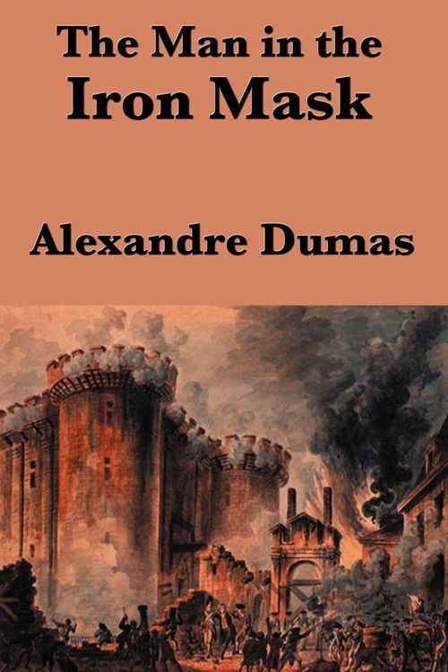 Produktbild: The Man in the Iron Mask - A Classic Historical Adventure of Mystery, Intrigue, and Royal Secrets