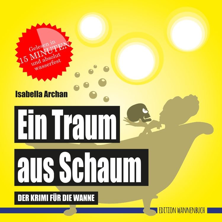 Bild vom Artikel Ein Traum aus Schaum (Badebuch) vom Autor Isabella Archan