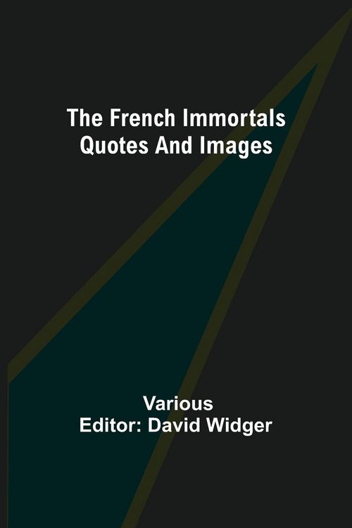 Produktbild: The French Immortals Quotes And Images