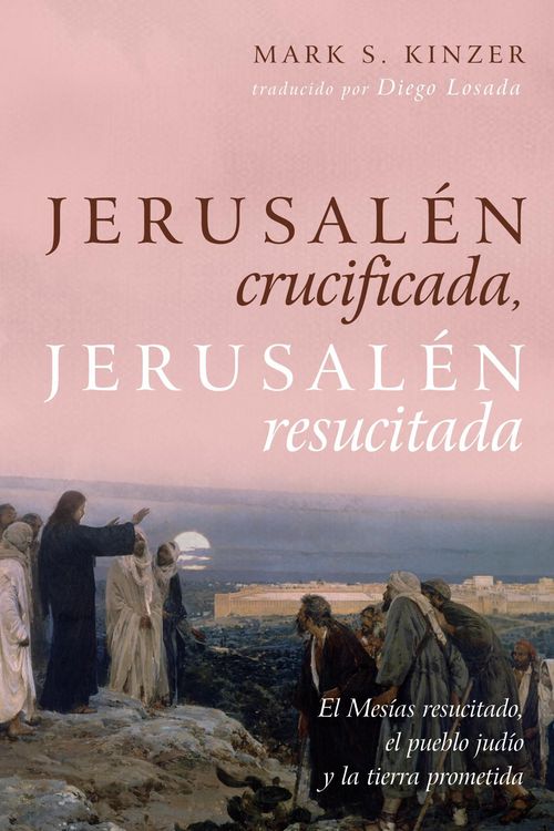 Produktbild: Jerusal&eacute;n crucificada, Jerusal&eacute;n resucitada