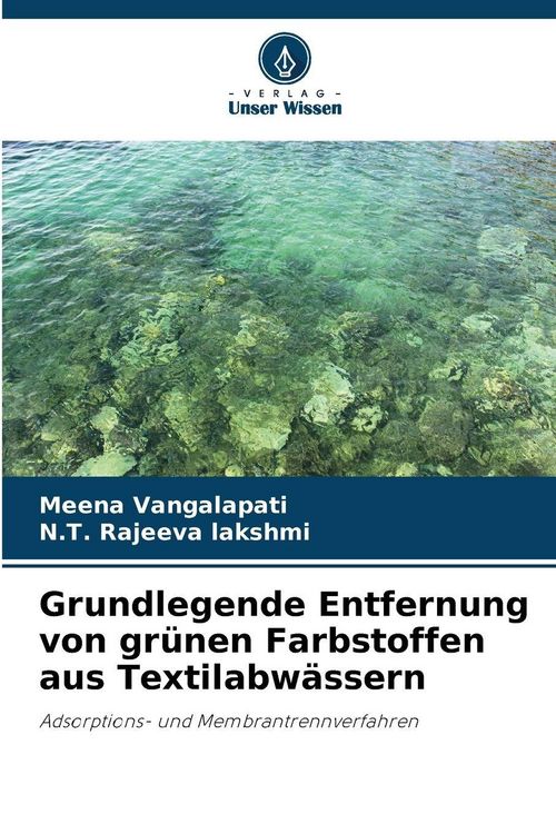 Produktbild: Grundlegende Entfernung von gr&uuml;nen Farbstoffen aus Textilabw&auml;ssern