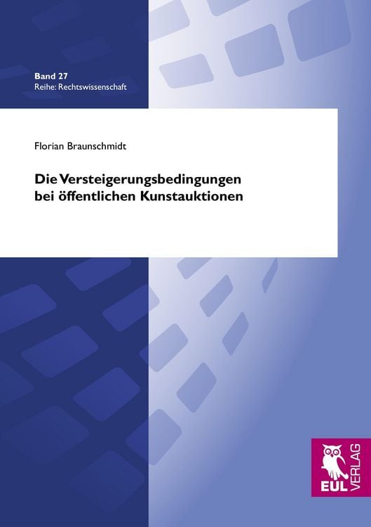 Produktbild: Die Versteigerungsbedingungen bei öffentlichen Kunstauktionen