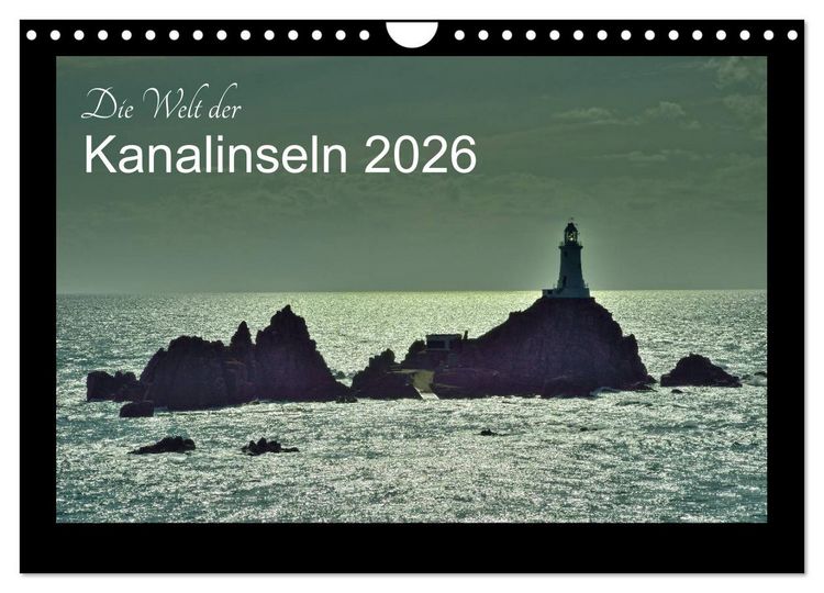 Produktbild: Die Welt der Kanalinseln 2026 (Wandkalender 2026 DIN A4 quer), CALVENDO Monatskalender