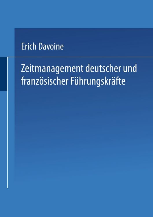Produktbild: Zeitmanagement deutscher und franz&ouml;sischer F&uuml;hrungskr&auml;fte
