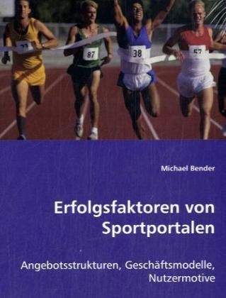 Produktbild: Bender, M: Erfolgsfaktoren von Sportportalen