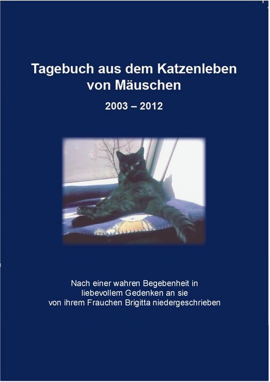 Produktbild: Tagebuch aus dem Katzenleben von M&auml;uschen 2003 - 2012