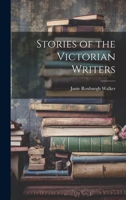Produktbild: Stories of the Victorian Writers