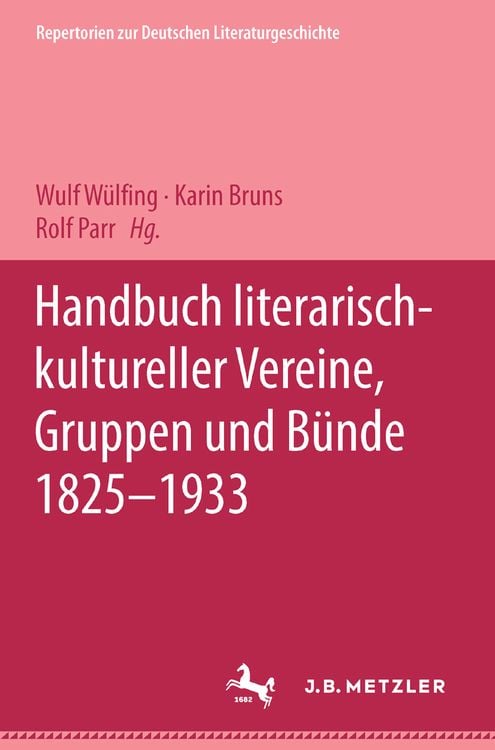 Produktbild: Handbuch literarisch-kultureller Vereine, Gruppen und B&uuml;nde 1825-1933