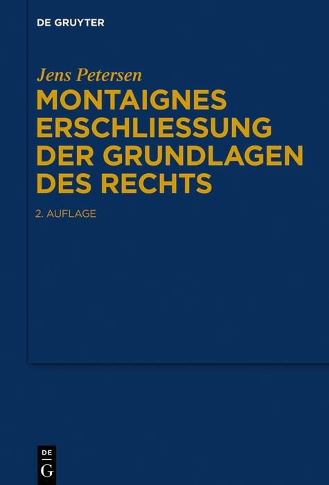 Produktbild: Montaignes Erschlie&szlig;ung der Grundlagen des Rechts