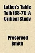 Produktbild: Luther's Table Talk (68-71); A Critical Study