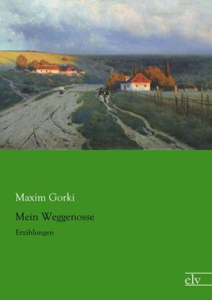 Produktbild: Gorki, M: Mein Weggenosse