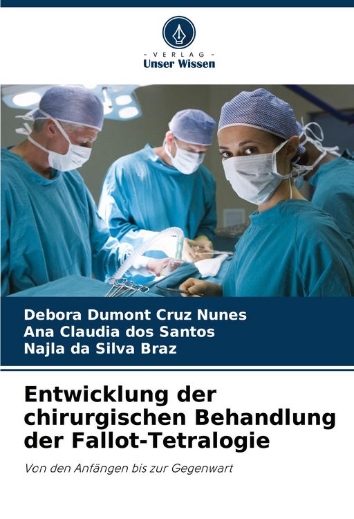 Produktbild: Entwicklung der chirurgischen Behandlung der Fallot-Tetralogie