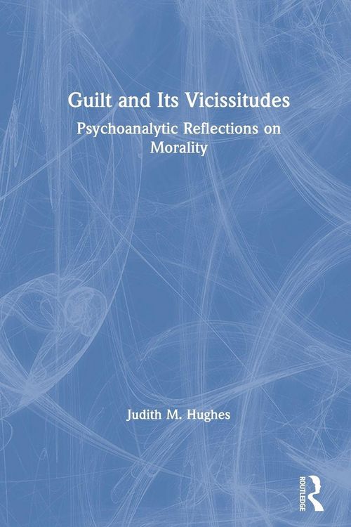 Produktbild: Guilt and Its Vicissitudes