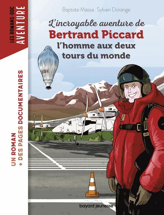 Produktbild: L'incroyable aventure de Bertrand Piccard, l'homme aux deux tours du monde