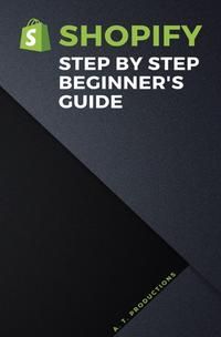 Produktbild: HOW TO SELL ON SHOPIFY | A beginner's guide (Booksize: 4,9x7,5 Inch)