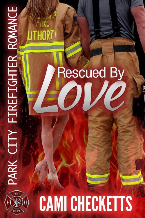 Produktbild: Rescued by Love (Park City Firefighter Romances, #1)