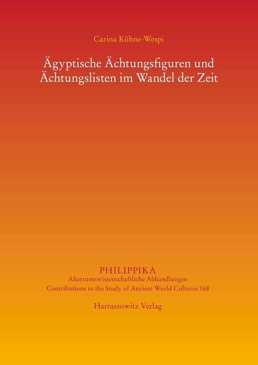 Produktbild: &Auml;gyptische &Auml;chtungsfiguren und &Auml;chtungslisten im Wandel der Zeit