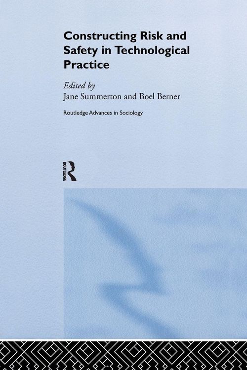Produktbild: Constructing Risk and Safety in Technological Practice