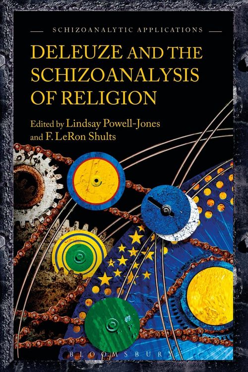 Produktbild: Deleuze and the Schizoanalysis of Religion