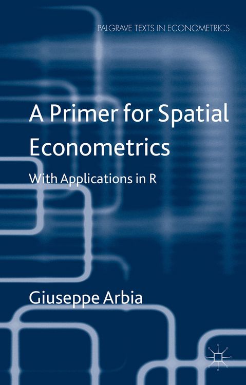 Produktbild: A Primer for Spatial Econometrics