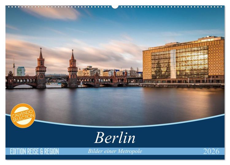 Produktbild: Berlin - Bilder einer Metropole (Wandkalender 2026 DIN A2 quer), CALVENDO Monatskalender