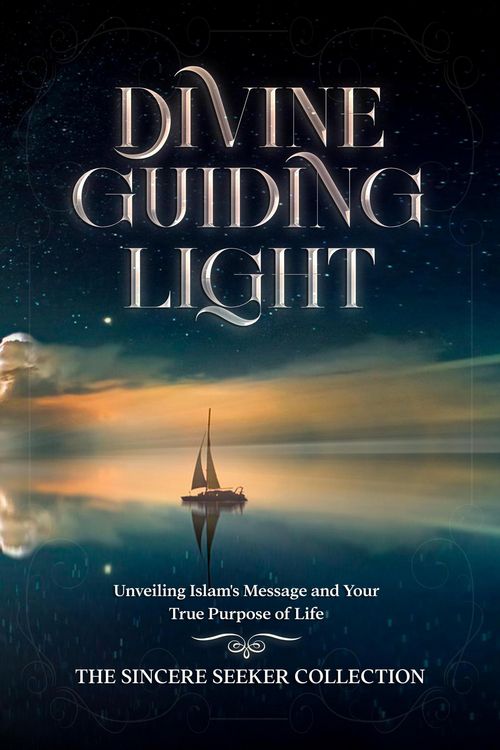 Produktbild: Divine Guiding Light; Unveiling Islam's Message and Your True Purpose of Life