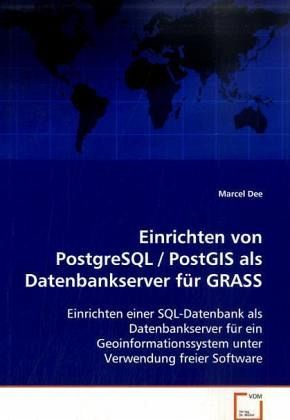 Produktbild: Dee Marcel: Einrichten von PostgreSQL / PostGIS als Datenban