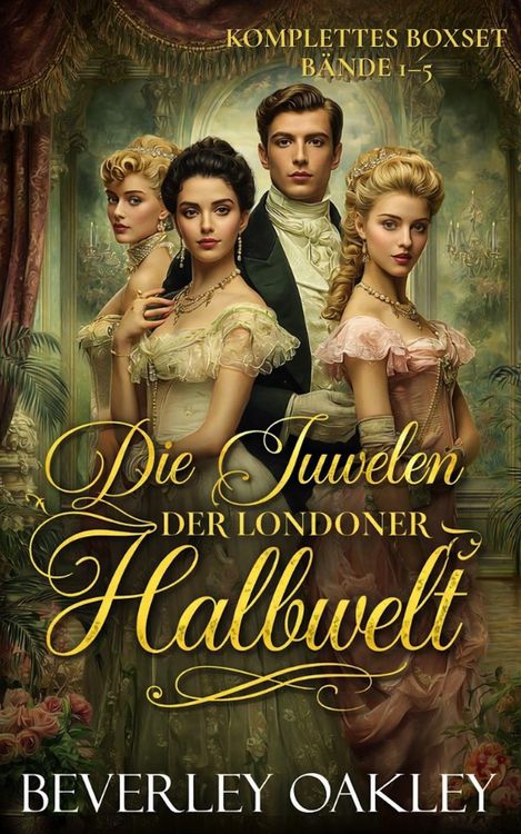 Produktbild: Die Juwelen der Londoner Halbwelt: Kompletter Sammelband (B&auml;nde 1-5)