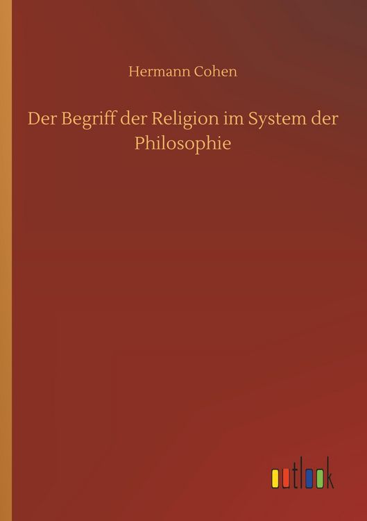 Produktbild: Der Begriff der Religion im System der Philosophie