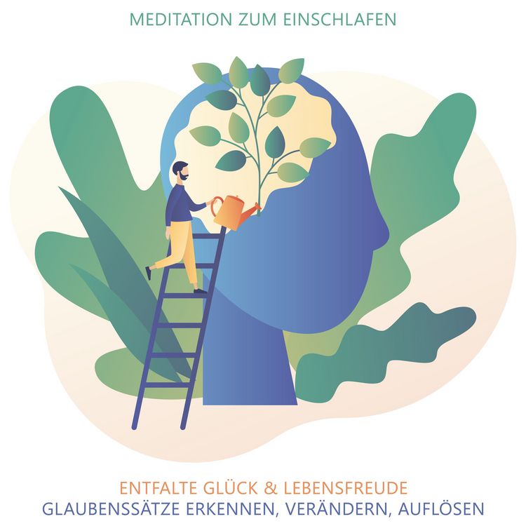 Produktbild: Glaubenss&auml;tze erkennen, ver&auml;ndern, aufl&ouml;sen - Meditation zum Einschlafen