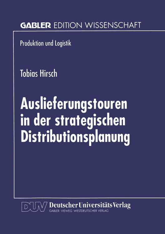 Produktbild: Auslieferungstouren in der strategischen Distributionsplanung