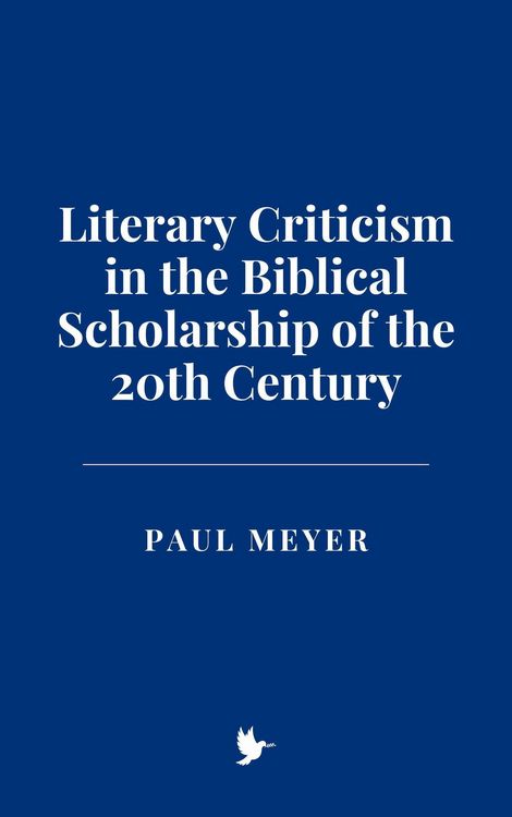 Produktbild: Literary Criticism in the Biblical Scholarship of the 20th Century