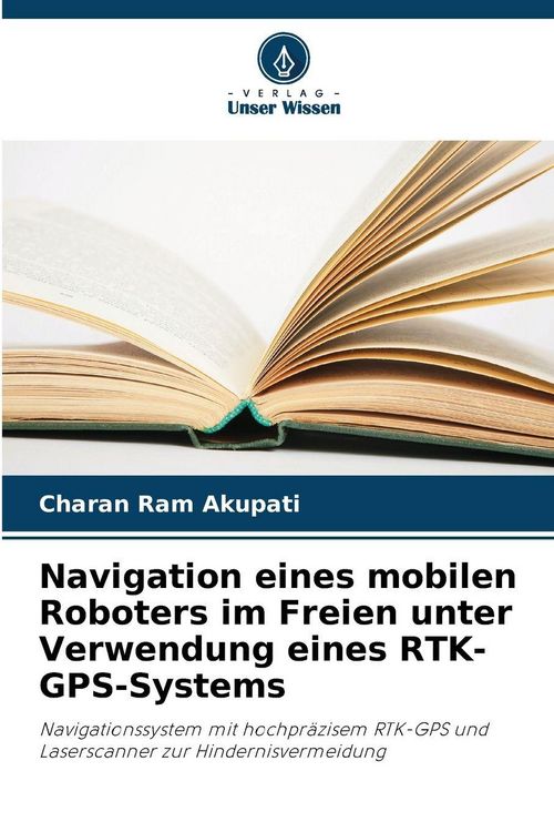 Produktbild: Navigation eines mobilen Roboters im Freien unter Verwendung eines RTK-GPS-Systems