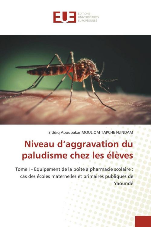 Produktbild: Niveau d'aggravation du paludisme chez les &eacute;l&egrave;ves
