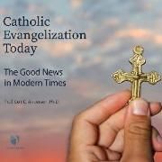 Produktbild: Anderson Ph. D., C: CATH EVANGELIZATION TODAY M