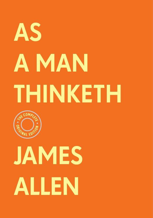 Produktbild: As a Man Thinketh: The Complete Original Edition (with Bonus Material)