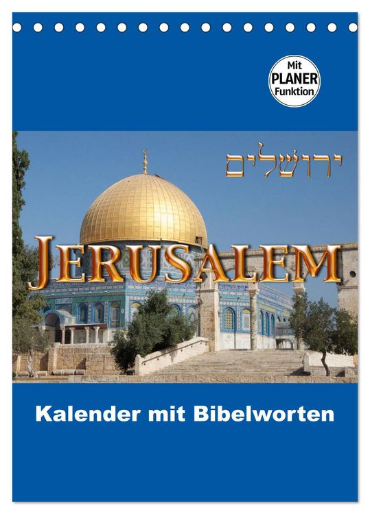 Produktbild: Jerusalem Kalender mit Bibelworten und Planer! (Tischkalender 2026 DIN A5 hoch), CALVENDO Monatskalender