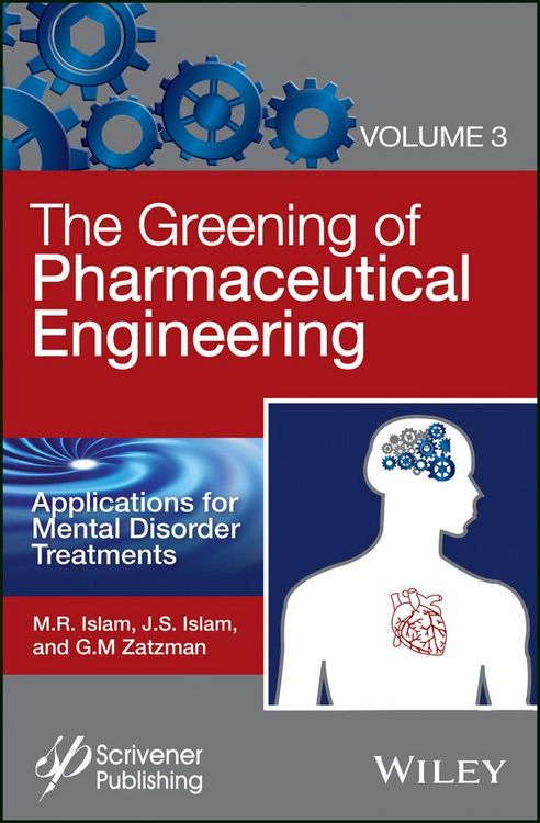 Produktbild: The Greening of Pharmaceutical Engineering, Applications for Mental Disorder Treatments