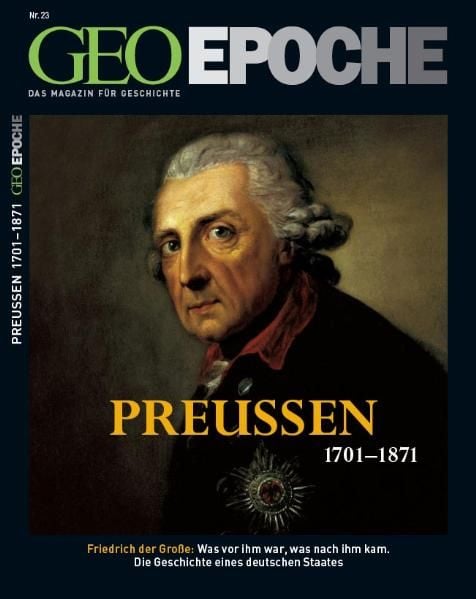 Produktbild: GEO Epoche / GEO Epoche 23/2006 - Preussen 1701-1871