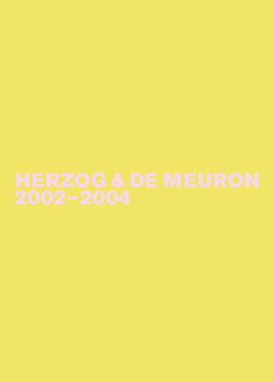 Produktbild: Herzog & de Meuron / Herzog & de Meuron 2002-2004