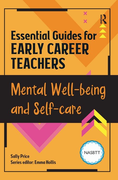Produktbild: Essential Guides for Early Career Teachers: Mental Well-being and Self-care
