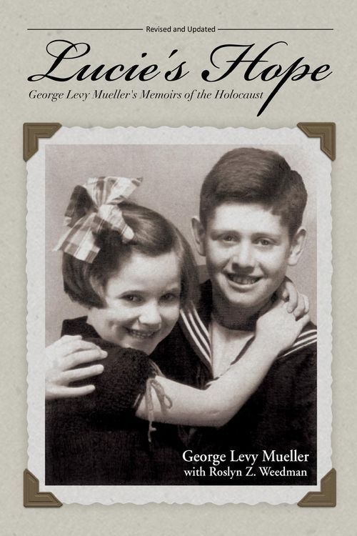 Produktbild: Lucie's Hope: George Levy Mueller's Memoirs of the Holocaust