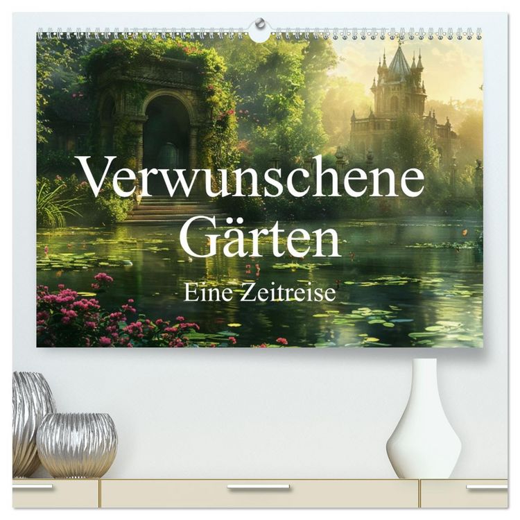 Produktbild: Verwunschene G&auml;rten - Eine Zeitreise (hochwertiger Premium Wandkalender 2026 DIN A2 quer), Kunstdruck in Hochglanz