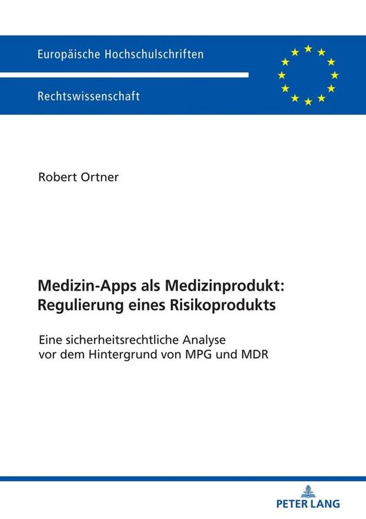 Produktbild: Medizin-Apps als Medizinprodukt: Regulierung eines Risikoprodukts